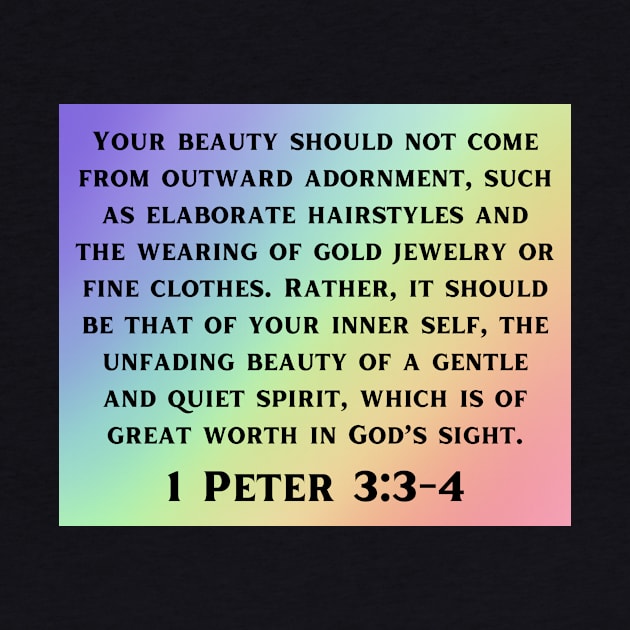 Bible Verse 1 Peter 3:3-4 by Prayingwarrior